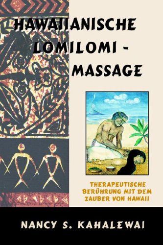Hawaiianische Lomilomi Massage Hawaiianische Lomilomi Massage