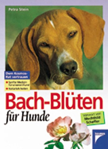 Bachblüten für Hunde Bachblüten für Hunde