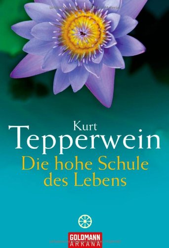 Die hohe Schule des Lebens Die hohe Schule des Lebens
