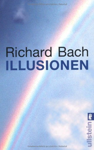 Illusionen: Die Abenteuer eines Messias wider Willen Illusionen: Die Abenteuer eines Messias wider Willen