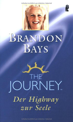 The Journey: Der Highway zur Seele The Journey: Der Highway zur Seele