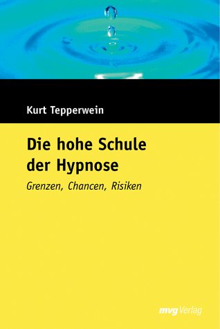 Die hohe Schule der Hypnose
