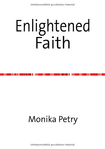 Enlightened Faith Enlightened Faith