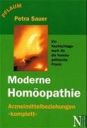 Moderne Homöopathie: Ein Nachschlagewerk für die homöopathische Praxis.Arzneimittelbeziehungen 'komplett' Moderne Homöopathie: Ein Nachschlagewerk für die homöopathische Praxis.Arzneimittelbeziehungen 'komplett'