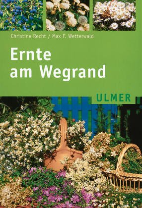 Ernte am Wegrand Ernte am Wegrand