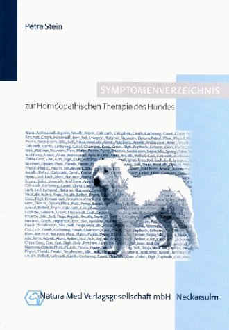 Symptomenverzeichnis zur homöopathischen Therapie des Hundes Symptomenverzeichnis zur homöopathischen Therapie des Hundes