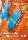 Wonach Du streben solltest