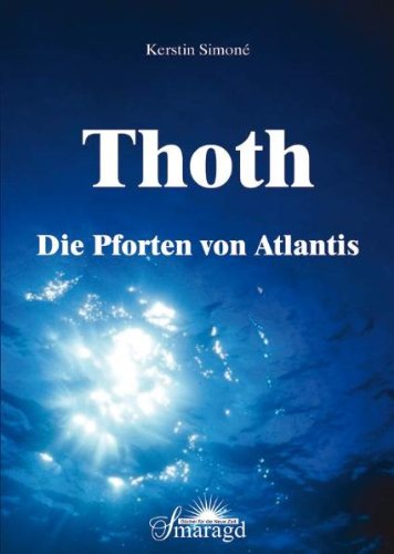 Thoth - Die Pforten von Atlantis Thoth - Die Pforten von Atlantis