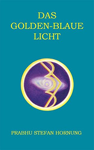 Das golden-blaue Licht Das golden-blaue Licht