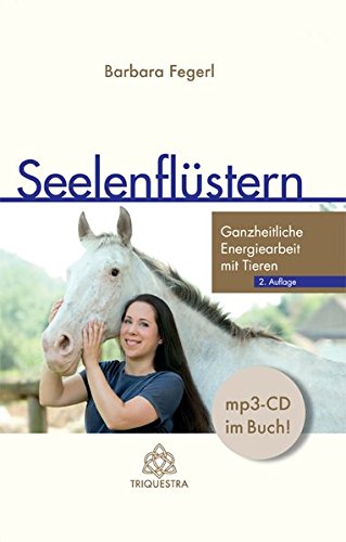 Seelenflüstern - ganzheitliche Energiearbeit mit Tieren Seelenflüstern - ganzheitliche Energiearbeit mit Tieren
