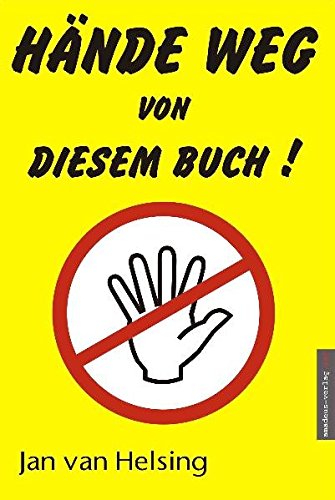Hände weg von diesem Buch! Hände weg von diesem Buch!